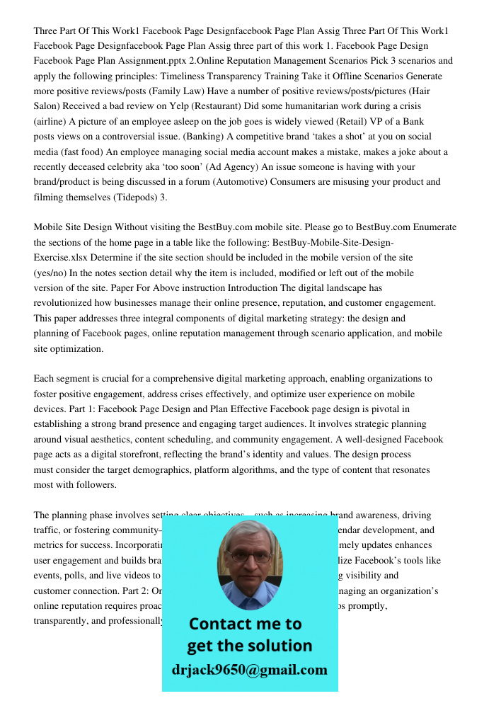 three part of this work 1. Facebook Page Design Facebook Page Plan Assignment.pptx 2.Online Reputation Management Scenarios Pick 3 scenarios and apply the follo