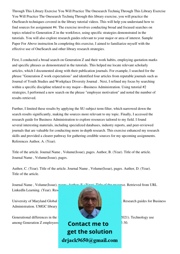 Through this library exercise, you will practice the OneSearch techniques covered in the library tutorial videos. This will help you understand how to find sour