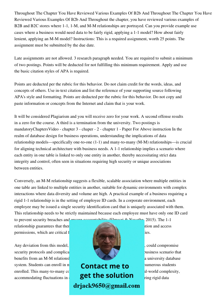 Throughout the chapter, you have reviewed various examples of B2B and B2C stores where 1-1, 1-M, and M-M relationships are portrayed. Can you provide example us