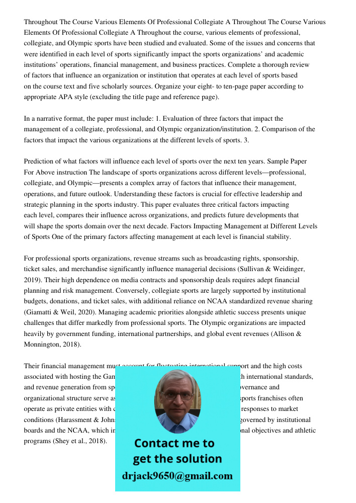 Throughout the course, various elements of professional, collegiate, and Olympic sports have been studied and evaluated. Some of the issues and concerns that we