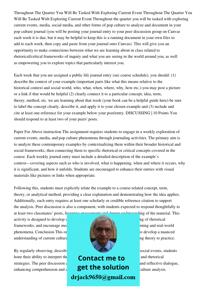 Throughout the quarter you will be tasked with exploring current events, media, social media, and other forms of pop culture to analyze and document in your pop