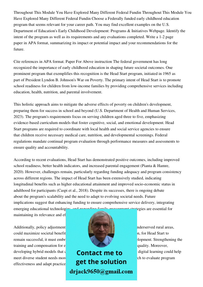 Choose a Federally funded early childhood education program that seems relevant for your career path. You may find excellent examples on the U.S. Department of 