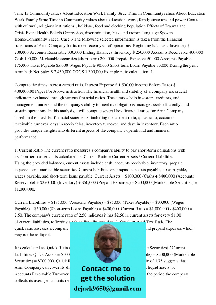 Time in Community values about education, work, family structure and power Contact with cultural, religious institutions’, holidays, food and clothing Populatio