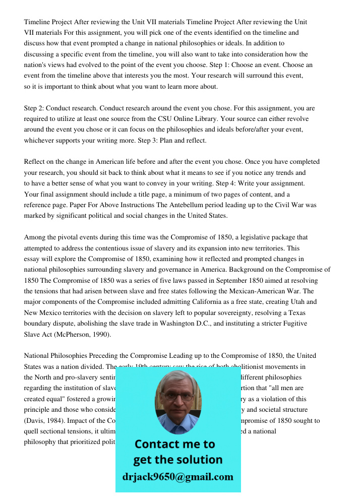 For this assignment, you will pick one of the events identified on the timeline and discuss how that event prompted a change in national philosophies or ideals.