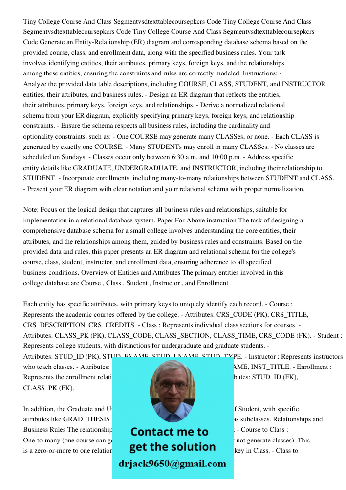 Tiny College Course And Class Segmentvsdtexttablecoursepkcrs Code Generate an Entity-Relationship (ER) diagram and corresponding database schema based on the pr