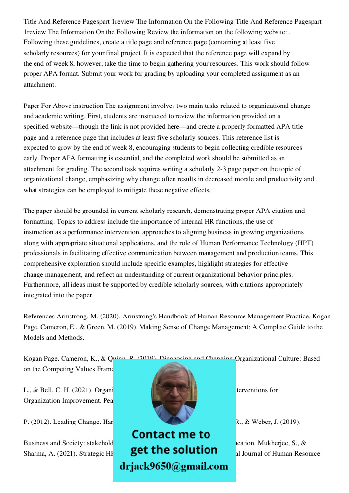 Review the information on the following website: . Following these guidelines, create a title page and reference page (containing at least five scholarly resour