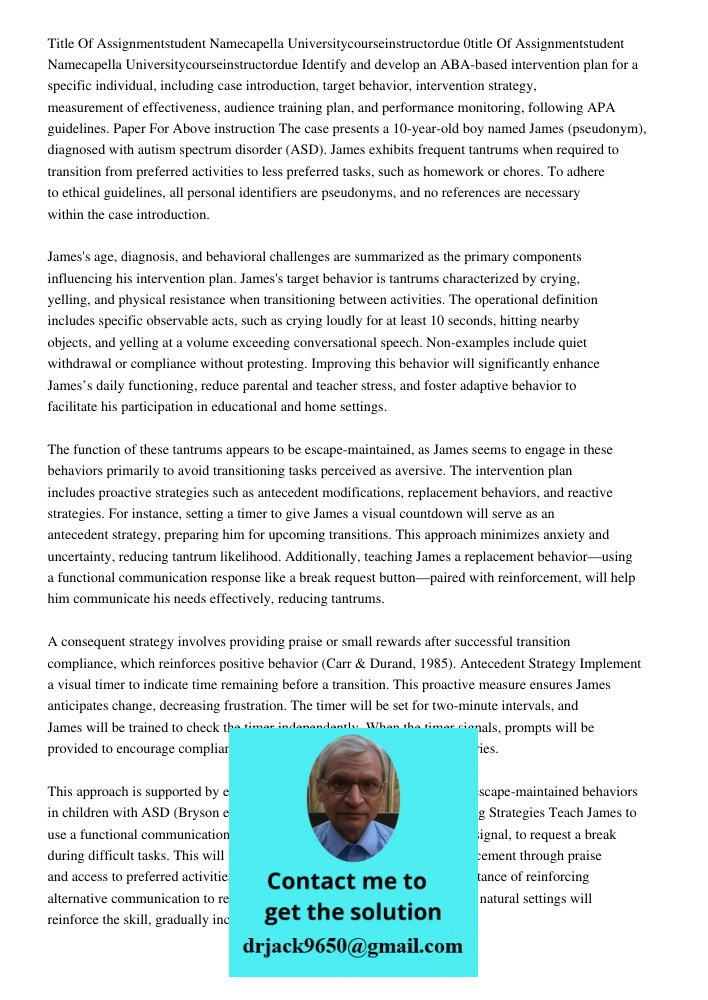 Identify and develop an ABA-based intervention plan for a specific individual, including case introduction, target behavior, intervention strategy, measurement 