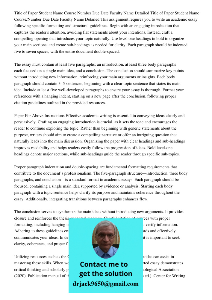 This assignment requires you to write an academic essay following specific formatting and structural guidelines. Begin with an engaging introduction that captur