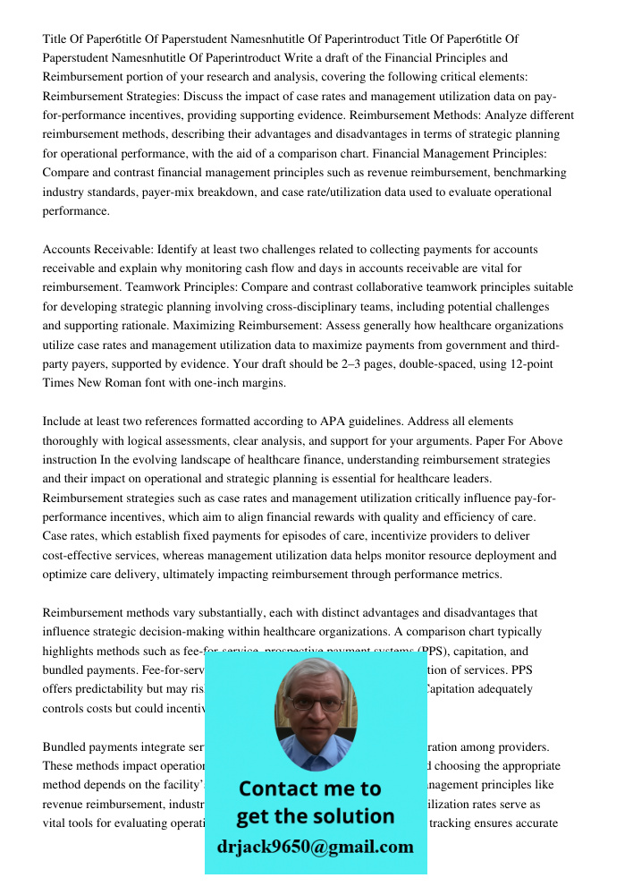 Write a draft of the Financial Principles and Reimbursement portion of your research and analysis, covering the following critical elements: Reimbursement Strat