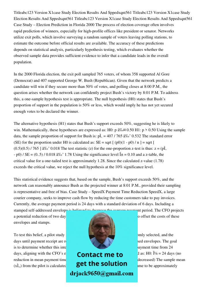 Titleabc123 Version X1case Study Election Results And Sppedxqnt561 Case Study – Election Prediction in Florida 2000 The process of election coverage often invol