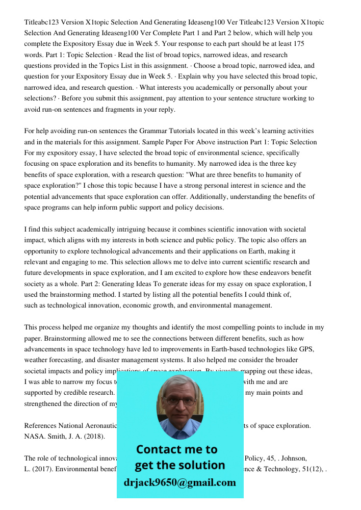 Complete Part 1 and Part 2 below, which will help you complete the Expository Essay due in Week 5. Your response to each part should be at least 175 words. Part