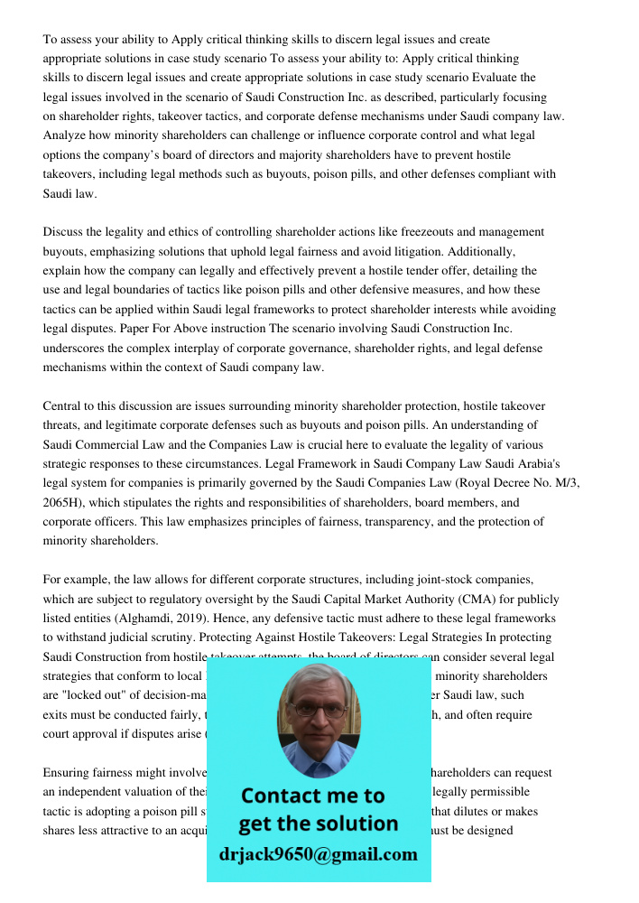 Evaluate the legal issues involved in the scenario of Saudi Construction Inc. as described, particularly focusing on shareholder rights, takeover tactics, and c