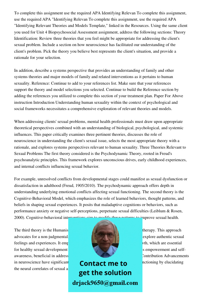 To complete this assignment, use the required APA "Identifying Relevant Theories and Models Template," linked in the Resources. Using the same client you used f