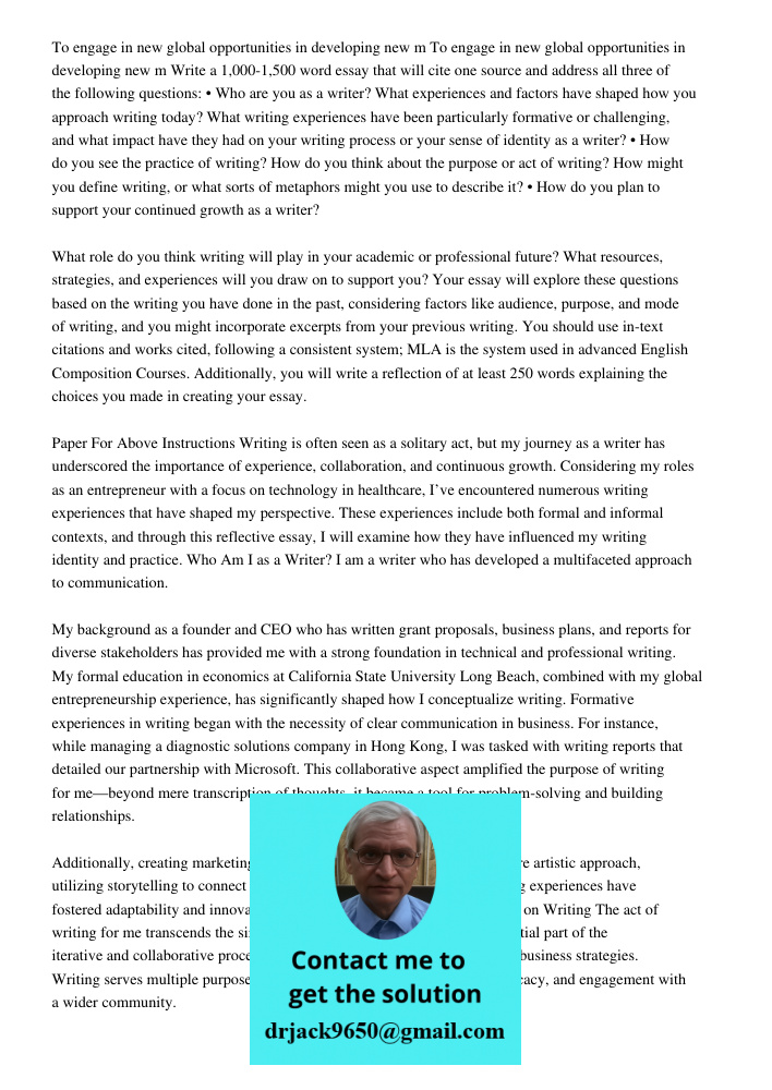 Write a 1,000-1,500 word essay that will cite one source and address all three of the following questions: • Who are you as a writer? What experiences and facto