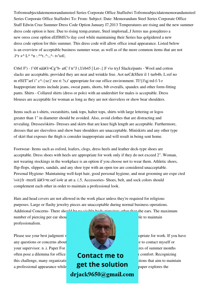 To: From: Subject: Date: Memorandum Steel Series Corporate Office Staff Edwin Cruz Summer Dress Code Option January I7,2013 Temperatures are rising and the new 