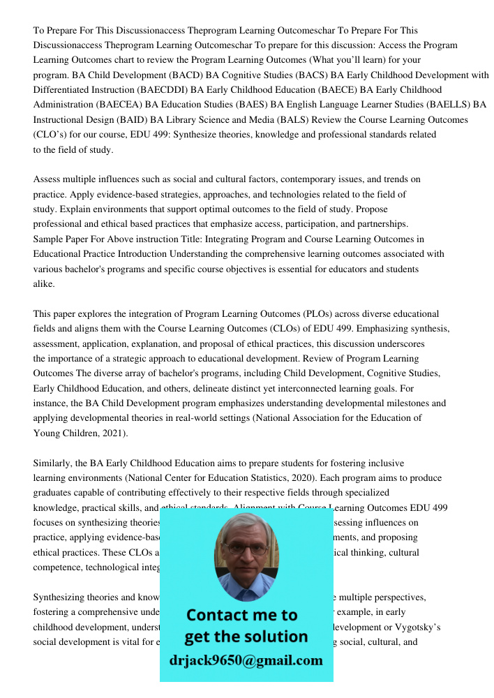 To prepare for this discussion: Access the Program Learning Outcomes chart to review the Program Learning Outcomes (What you’ll learn) for your program. BA Chil