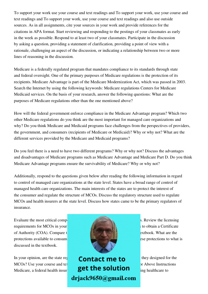 To support your work, use your course and text readings and also use outside sources. As in all assignments, cite your sources in your work and provide referenc