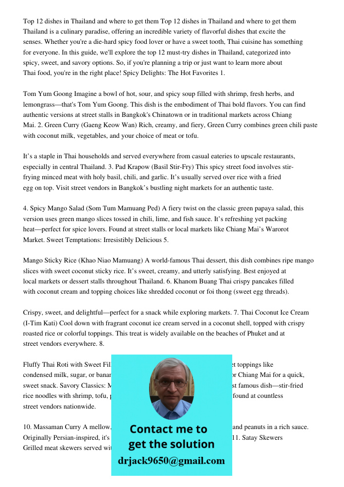 Thailand is a culinary paradise, offering an incredible variety of flavorful dishes that excite the senses. Whether you're a die-hard spicy food lover or have a