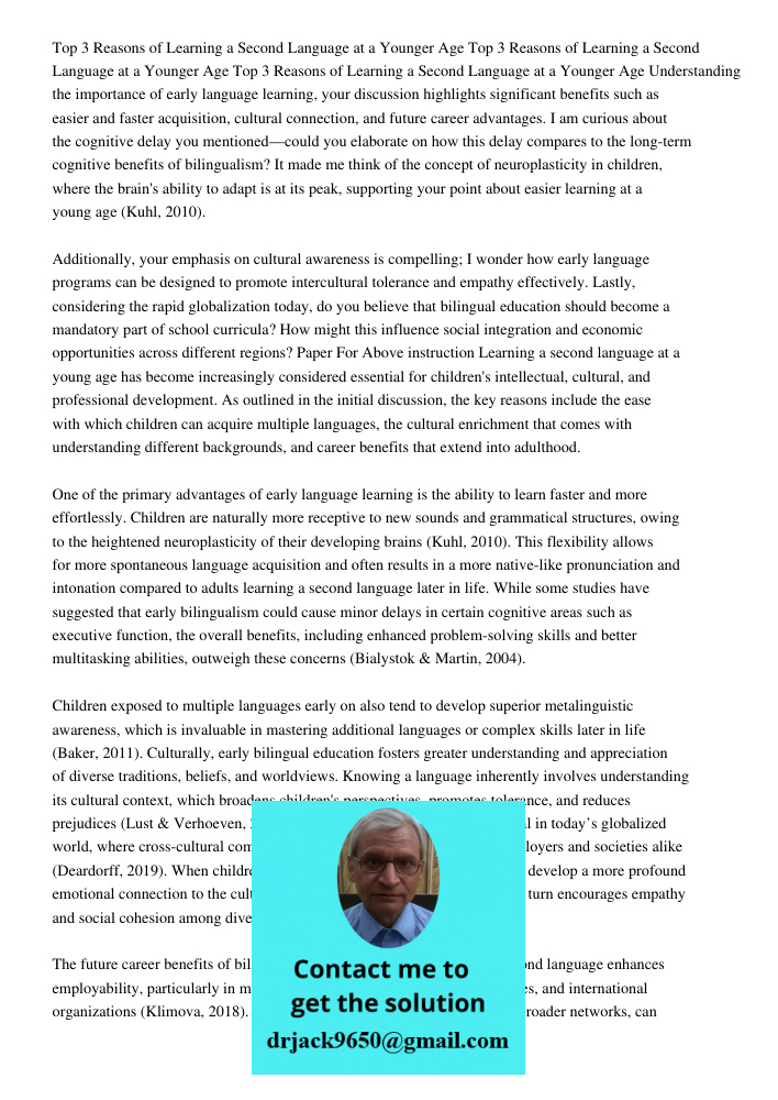 Top 3 Reasons of Learning a Second Language at a Younger Age Understanding the importance of early language learning, your discussion highlights significant ben
