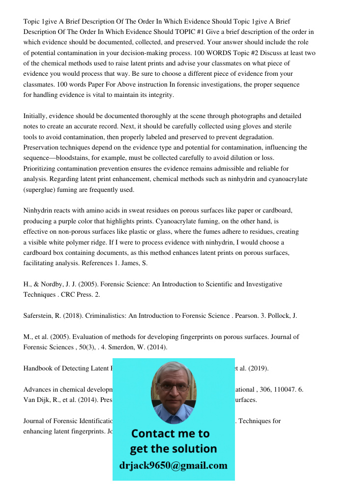 TOPIC #1 Give a brief description of the order in which evidence should be documented, collected, and preserved. Your answer should include the role of potentia