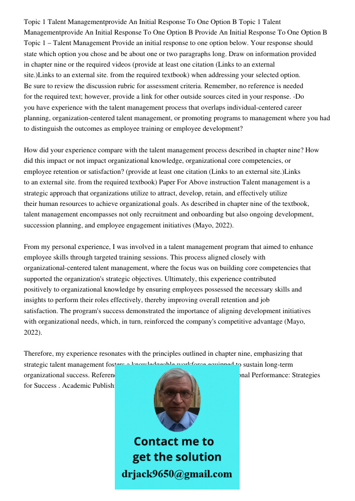 Provide An Initial Response To One Option B Topic 1 – Talent Management Provide an initial response to one option below. Your response should state which option