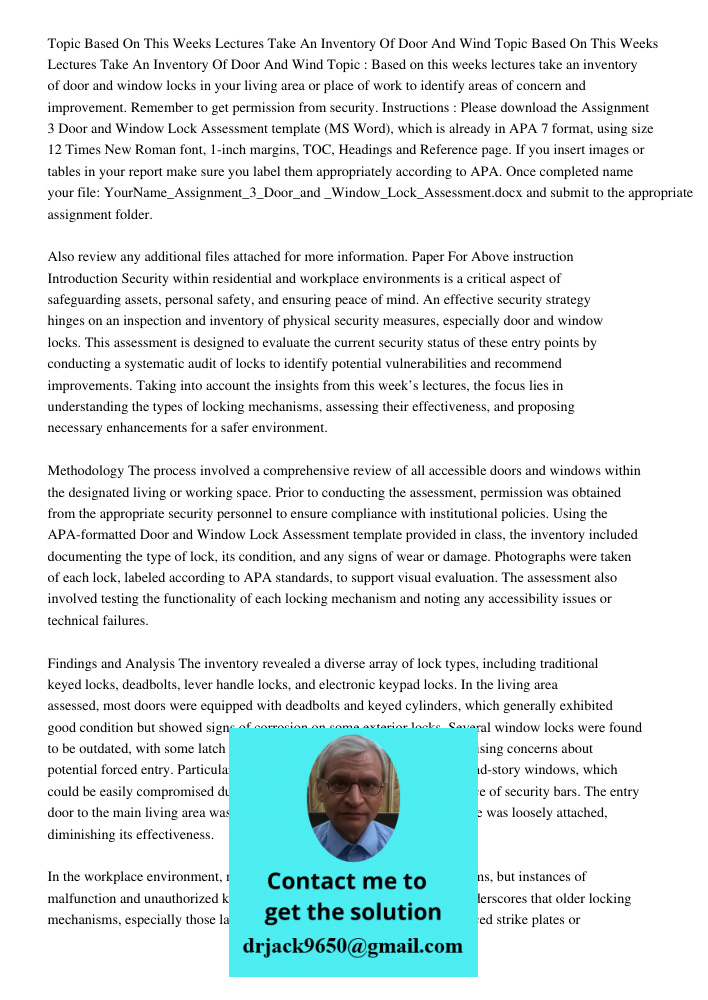Topic : Based on this weeks lectures take an inventory of door and window locks in your living area or place of work to identify areas of concern and improvemen