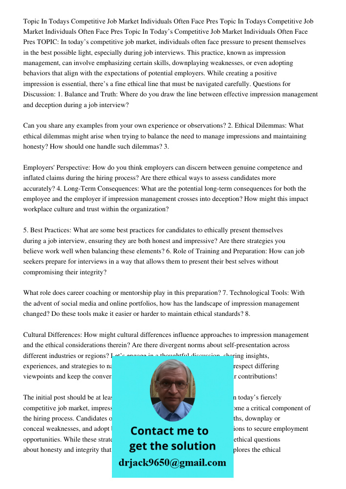 Topic In Today’s Competitive Job Market Individuals Often Face Pres TOPIC: In today’s competitive job market, individuals often face pressure to present themsel