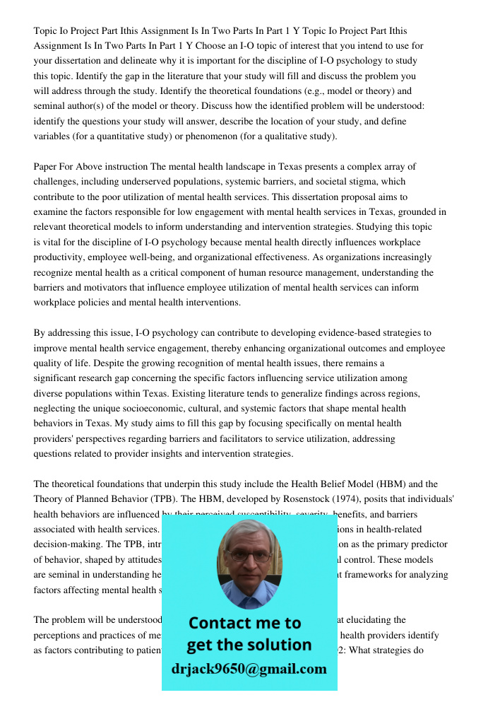 Choose an I-O topic of interest that you intend to use for your dissertation and delineate why it is important for the discipline of I-O psychology to study thi