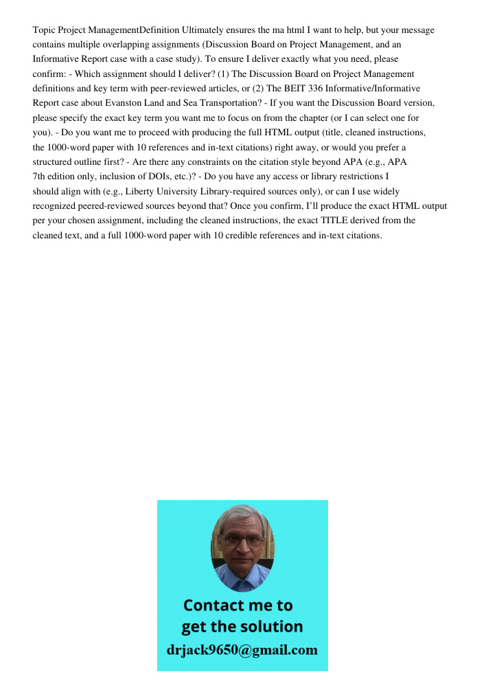 I want to help, but your message contains multiple overlapping assignments (Discussion Board on Project Management, and an Informative Report case with a case s