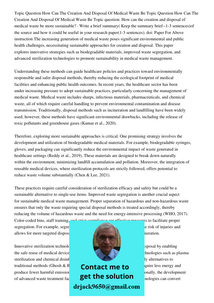 Topic question: How can the creation and disposal of medical waste be more sustainable? · Write a brief summary( Keep the summary brief--1-3 sentences)of the so