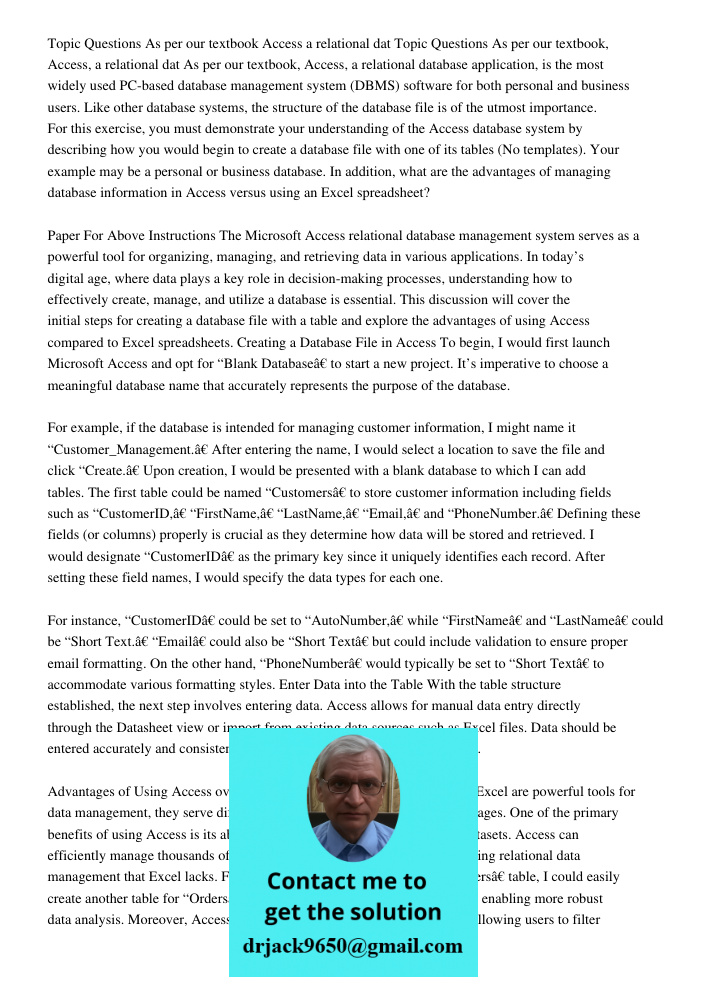 As per our textbook, Access, a relational database application, is the most widely used PC-based database management system (DBMS) software for both personal an