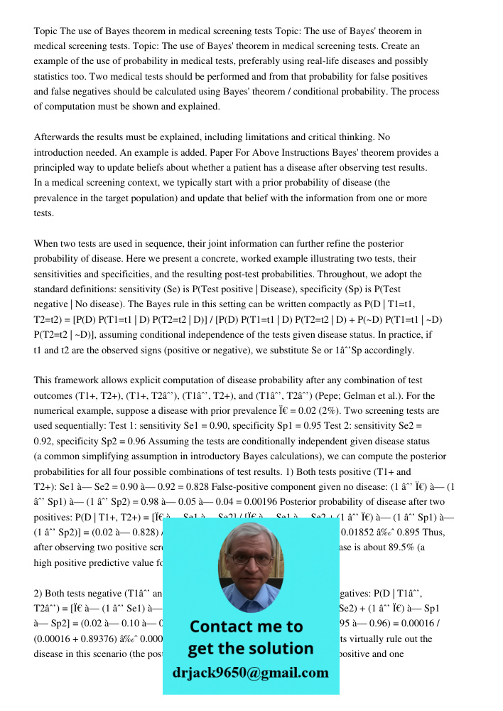 Topic: The use of Bayes' theorem in medical screening tests. Create an example of the use of probability in medical tests, preferably using real-life diseases a