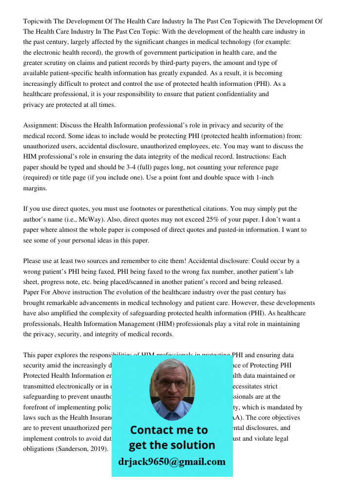 Topic: With the development of the health care industry in the past century, largely affected by the significant changes in medical technology (for example: the