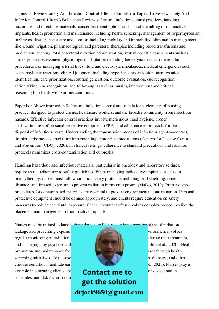 Review safety and infection control practices, handling hazardous and infectious materials, cancer treatment options such as safe handling of radioactive implan