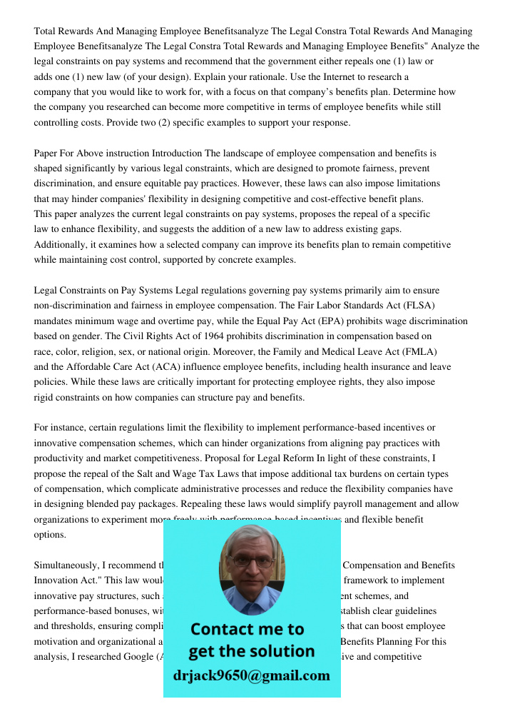 Total Rewards and Managing Employee Benefits" Analyze the legal constraints on pay systems and recommend that the government either repeals one (1) law or adds 