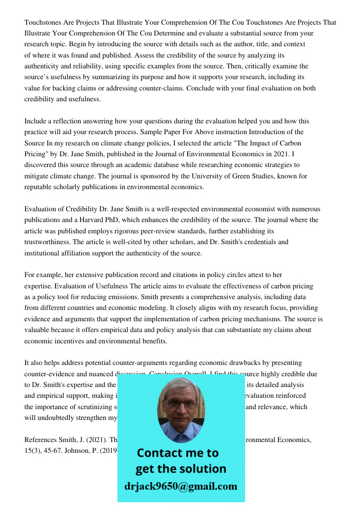 Determine and evaluate a substantial source from your research topic. Begin by introducing the source with details such as the author, title, and context of whe
