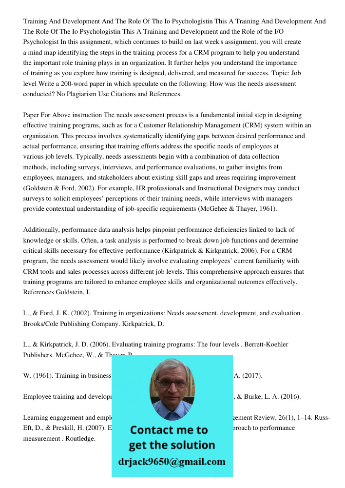Training and Development and the Role of the I/O Psychologist In this assignment, which continues to build on last week's assignment, you will create a mind map