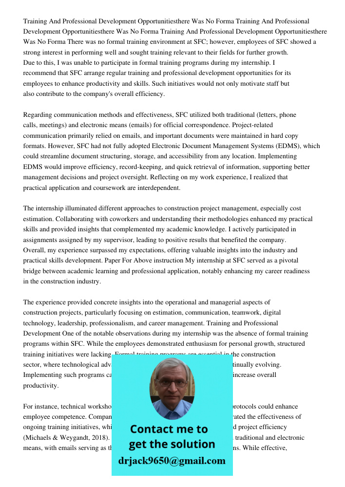 Training And Professional Development Opportunitiesthere Was No Forma There was no formal training environment at SFC; however, employees of SFC showed a strong