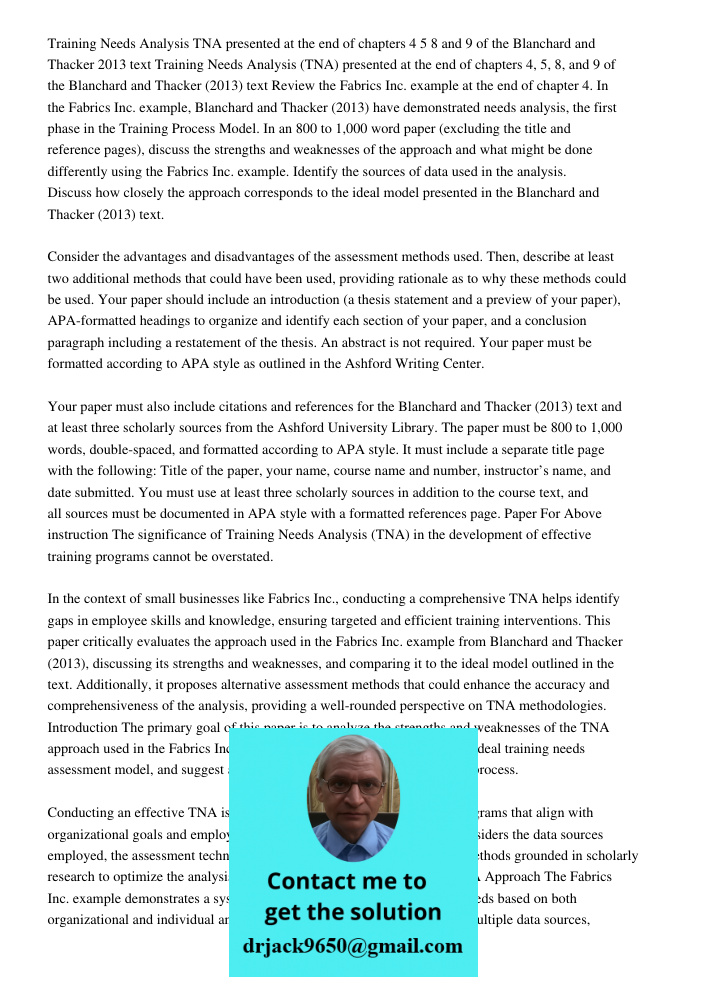 Review the Fabrics Inc. example at the end of chapter 4. In the Fabrics Inc. example, Blanchard and Thacker (2013) have demonstrated needs analysis, the first p