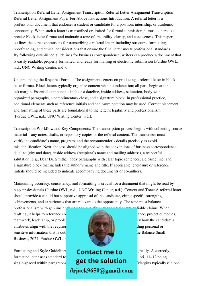 Transcription Referral Letter Assignment Paper For Above Instructions Introduction: A referral letter is a professional document that endorses a student or cand