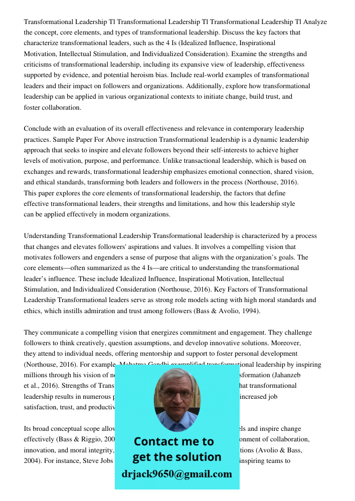 Transformational Leadership Tl Analyze the concept, core elements, and types of transformational leadership. Discuss the key factors that characterize transform