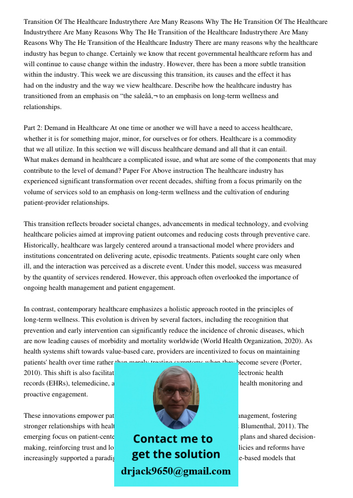 Transition of the Healthcare Industrythere Are Many Reasons Why The He Transition of the Healthcare Industry There are many reasons why the healthcare industry 