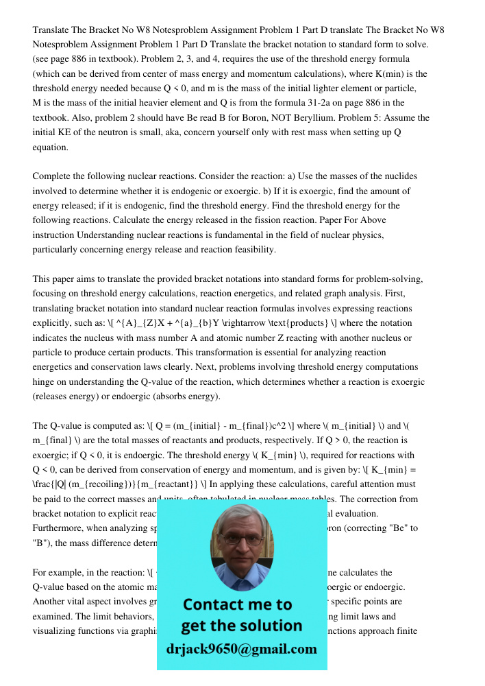 Translate the bracket notation to standard form to solve. (see page 886 in textbook). Problem 2, 3, and 4, requires the use of the threshold energy formula (whi