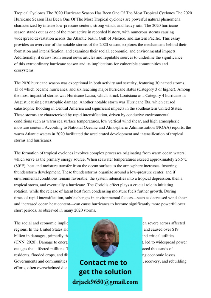 Tropical cyclones are powerful natural phenomena characterized by intense low-pressure centers, strong winds, and heavy rain. The 2020 hurricane season stands o