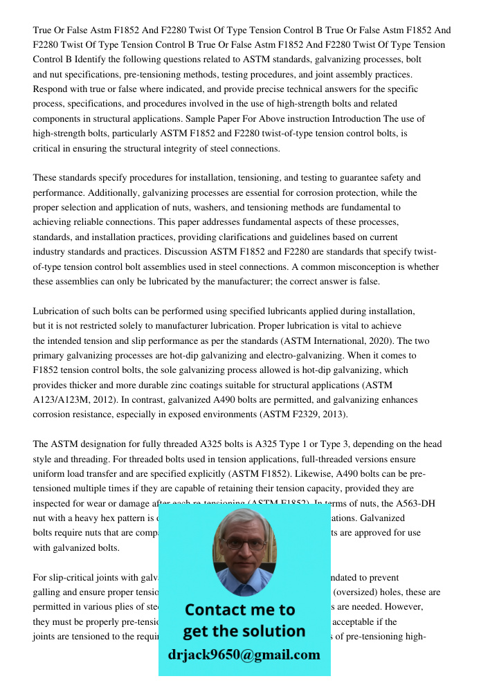 True Or False Astm F1852 And F2280 Twist Of Type Tension Control B Identify the following questions related to ASTM standards, galvanizing processes, bolt and n