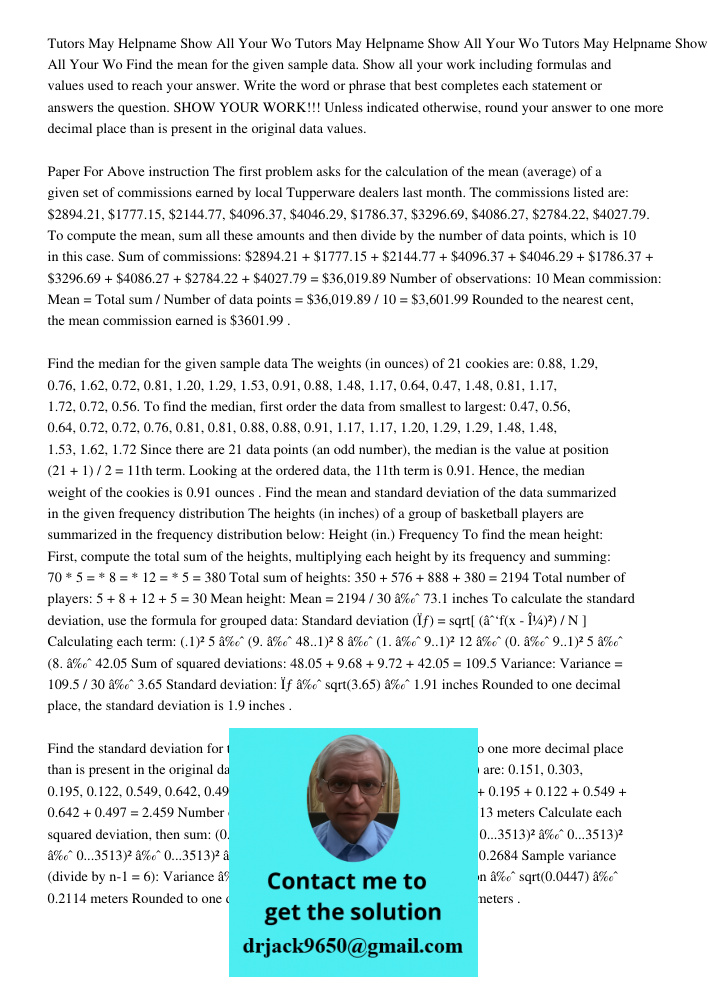 Tutors May Helpname Show All Your Wo Find the mean for the given sample data. Show all your work including formulas and values used to reach your answer. Write 