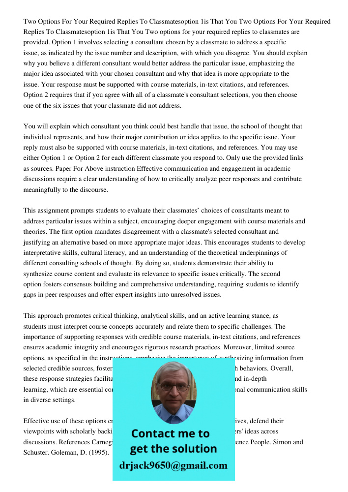 Two options for your required replies to classmates are provided. Option 1 involves selecting a consultant chosen by a classmate to address a specific issue, as