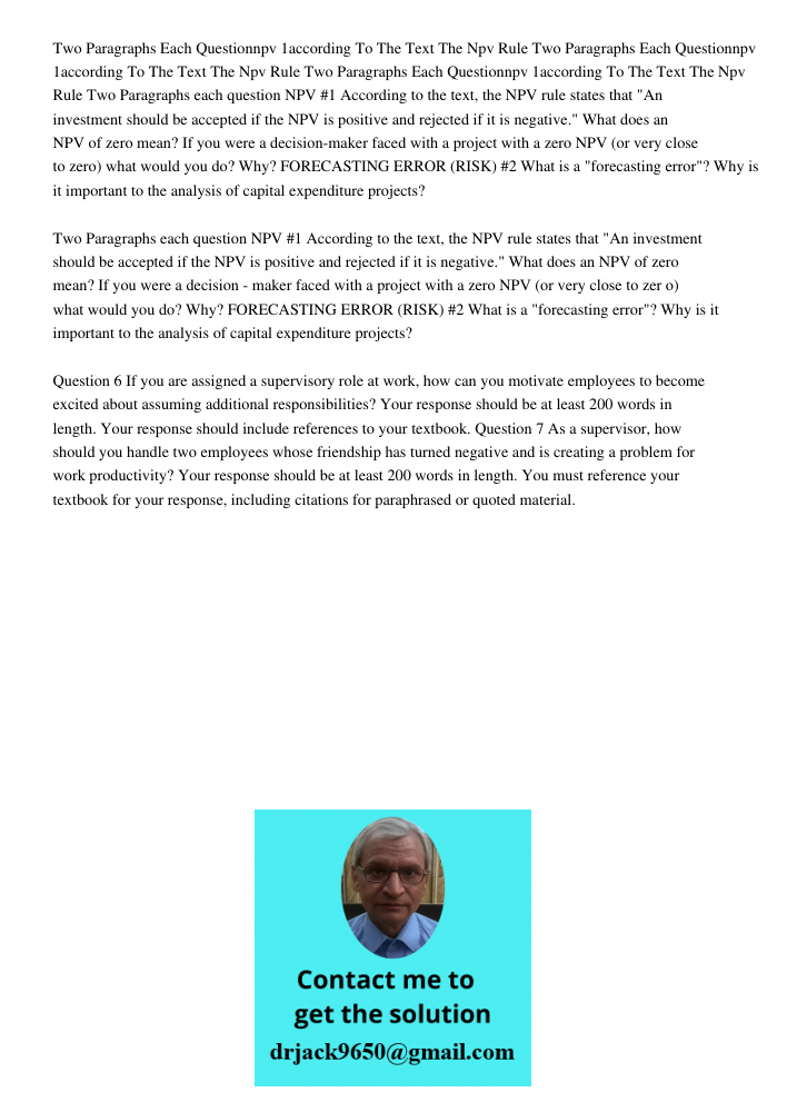 Two Paragraphs Each Questionnpv 1according To The Text The Npv Rule Two Paragraphs each question NPV #1 According to the text, the NPV rule states that "An inve