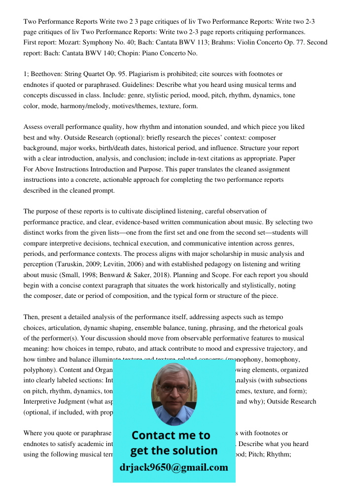 Two Performance Reports: Write two 2-3 page reports critiquing performances. First report: Mozart: Symphony No. 40; Bach: Cantata BWV 113; Brahms: Violin Concer