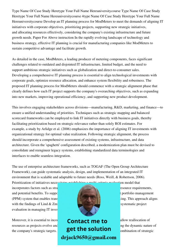 Type Name Of Case Study Heretype Your Full Name Hereuniversitycourse Develop an IT planning process for ModMeters to meet the demands of aligning IT initiatives